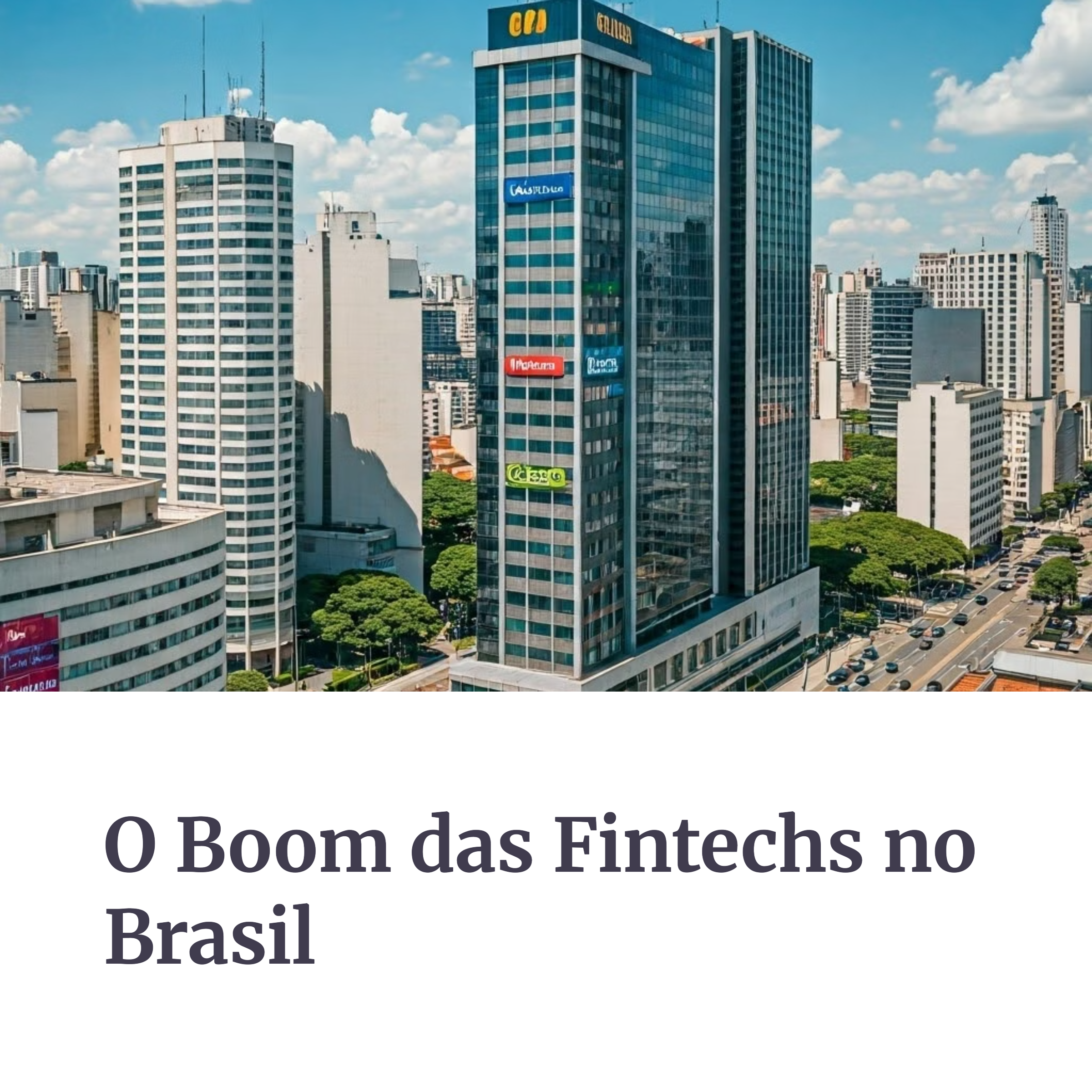 Prédios modernos em São Paulo representando o crescimento das fintechs no Brasil