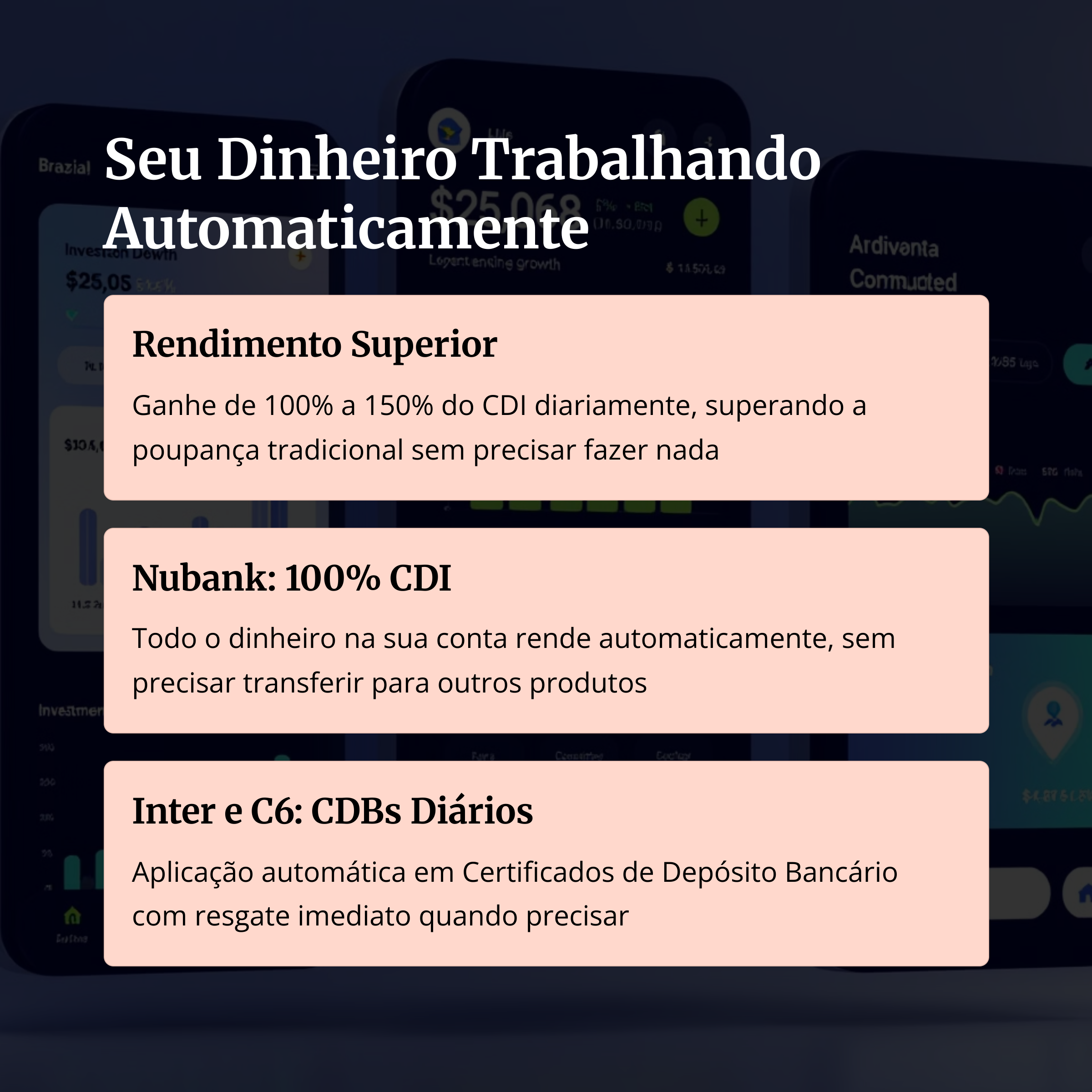 Rendimentos automáticos em contas como Nubank, Inter e C6