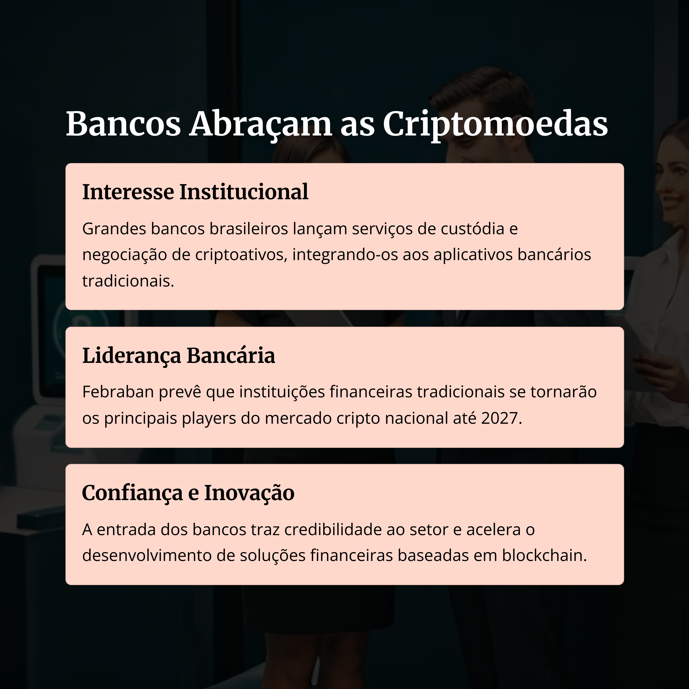 Bancos tradicionais apresentando interesse em criptomoedas