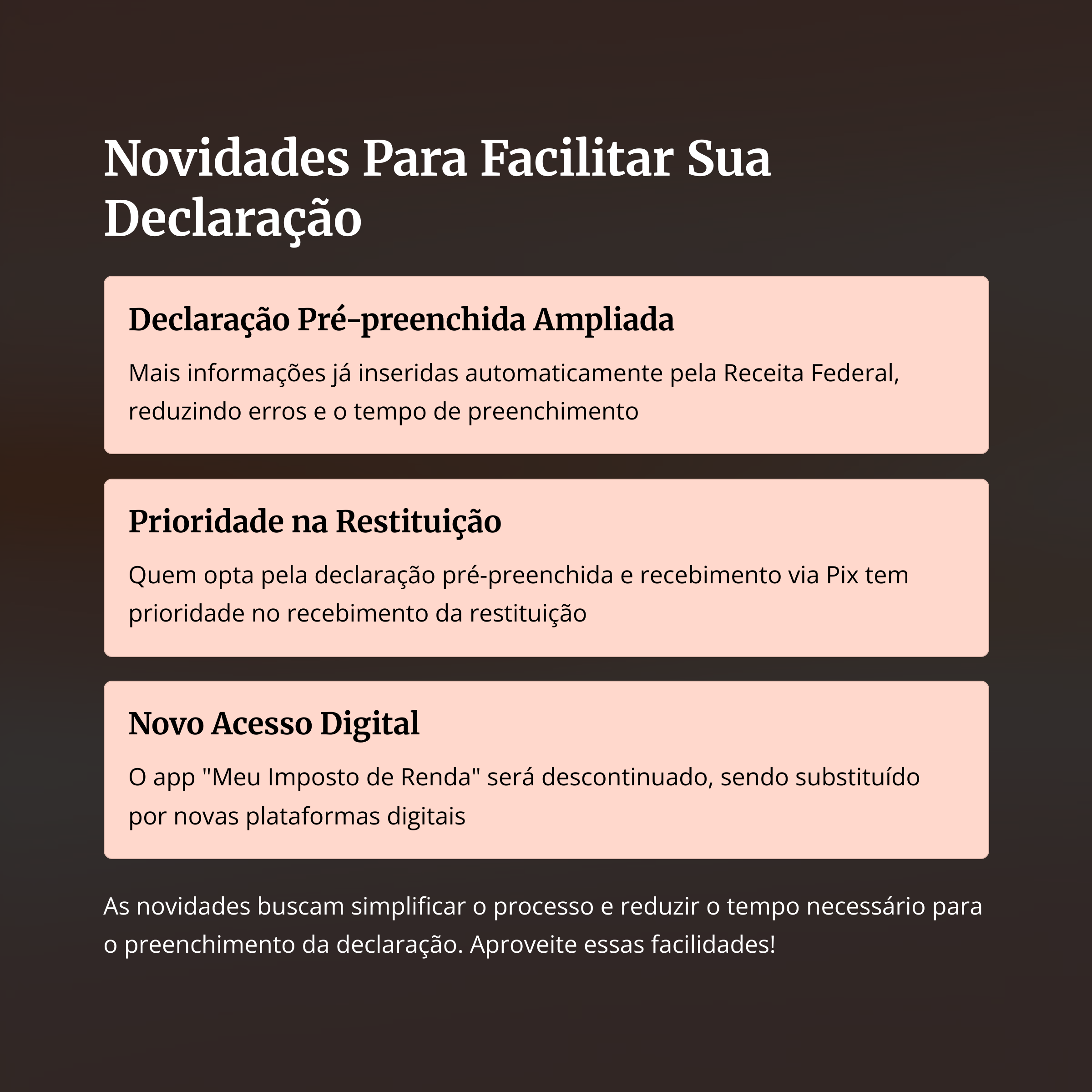 Novidades e facilidades na declaração 2025
