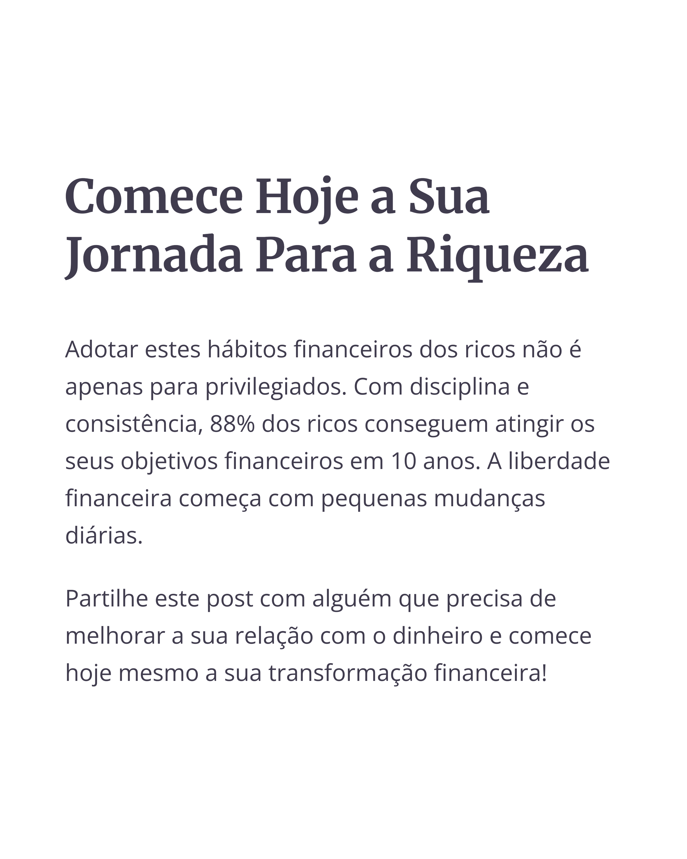 Comece Hoje a Sua Jornada Para a Riqueza