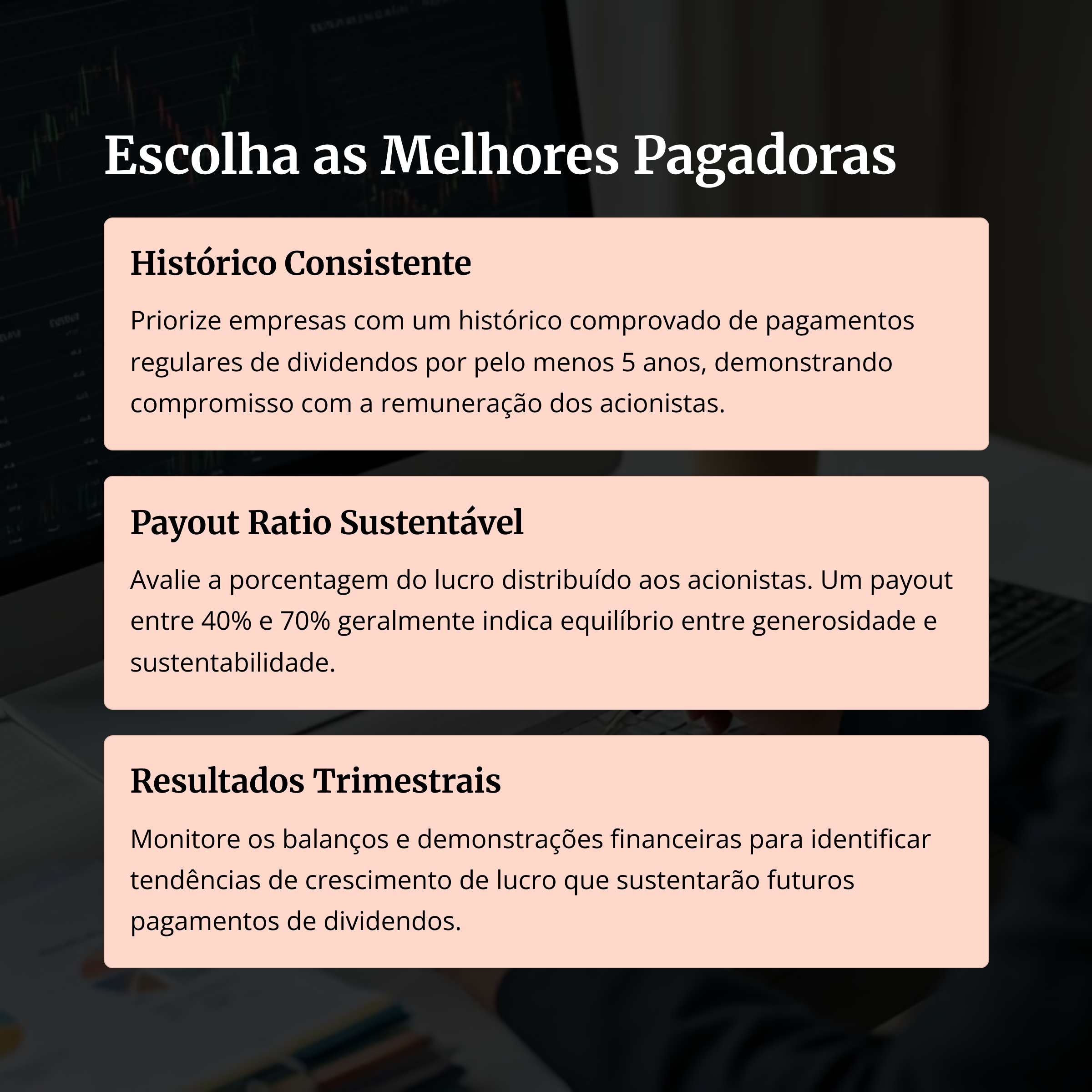 Critérios para escolher boas pagadoras de dividendos