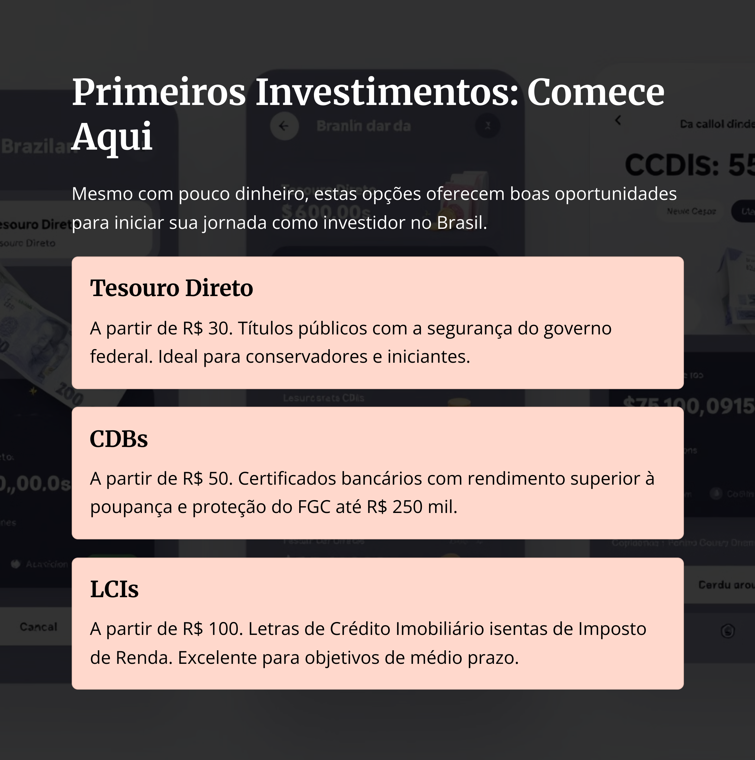Primeiros investimentos recomendados como Tesouro Direto e CDBs