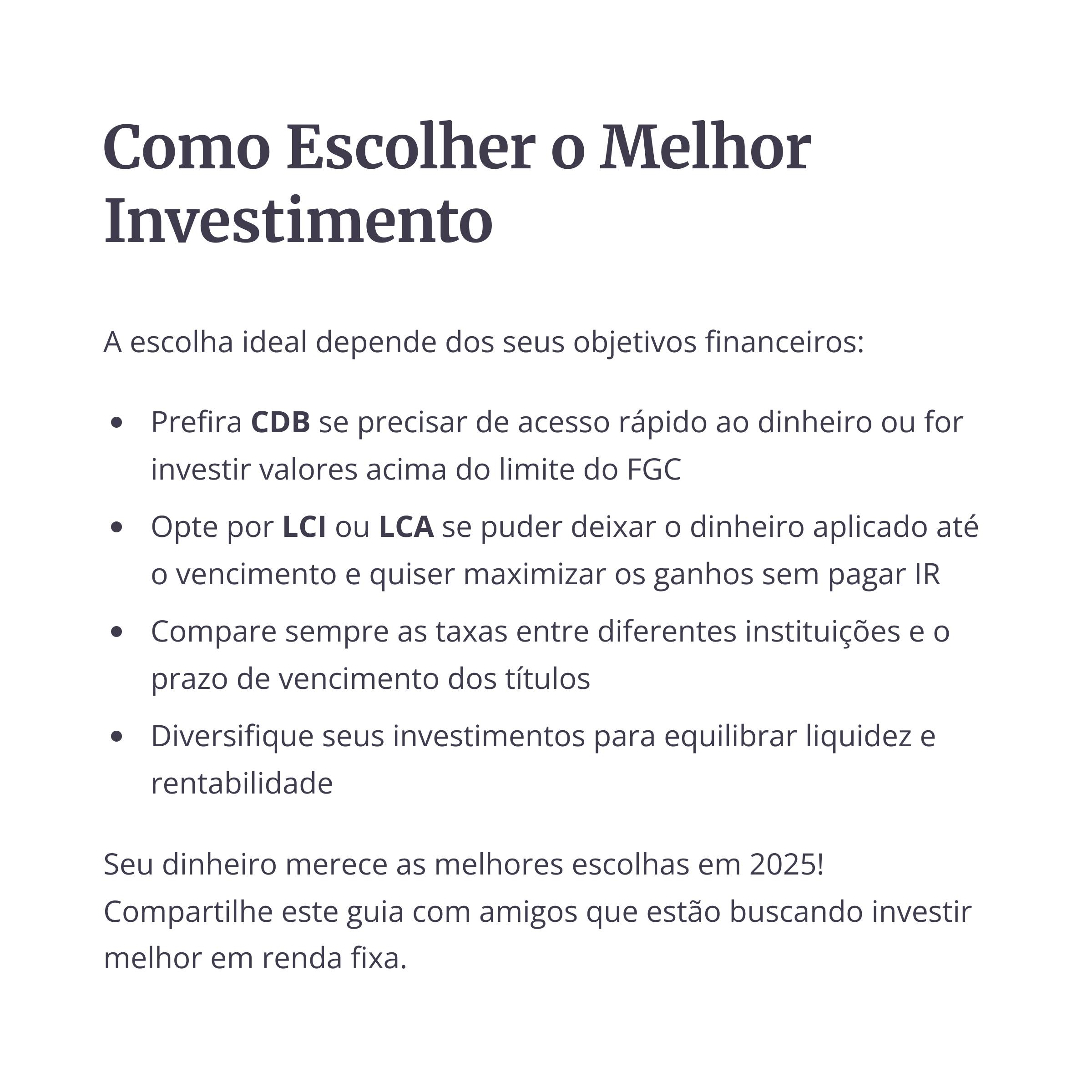 Dicas finais para escolher o melhor investimento