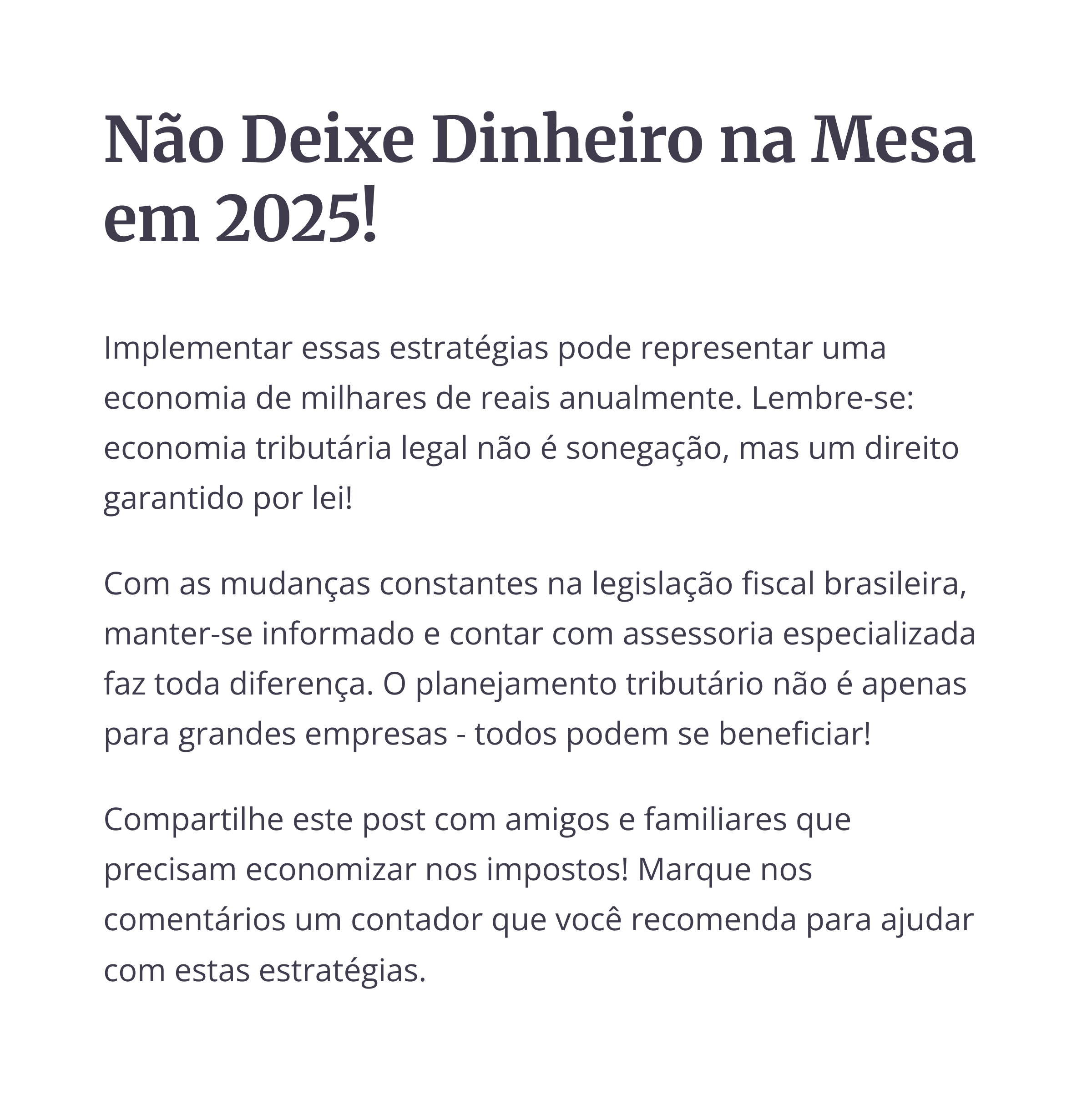 Não deixe dinheiro na mesa em 2025