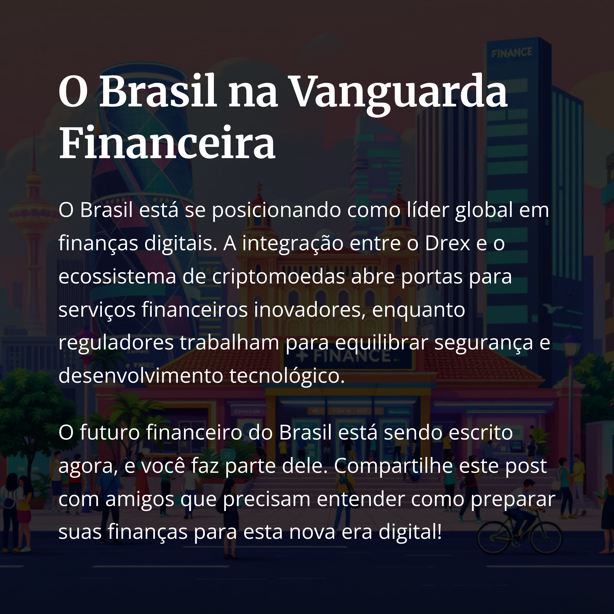 Brasil na vanguarda financeira digital