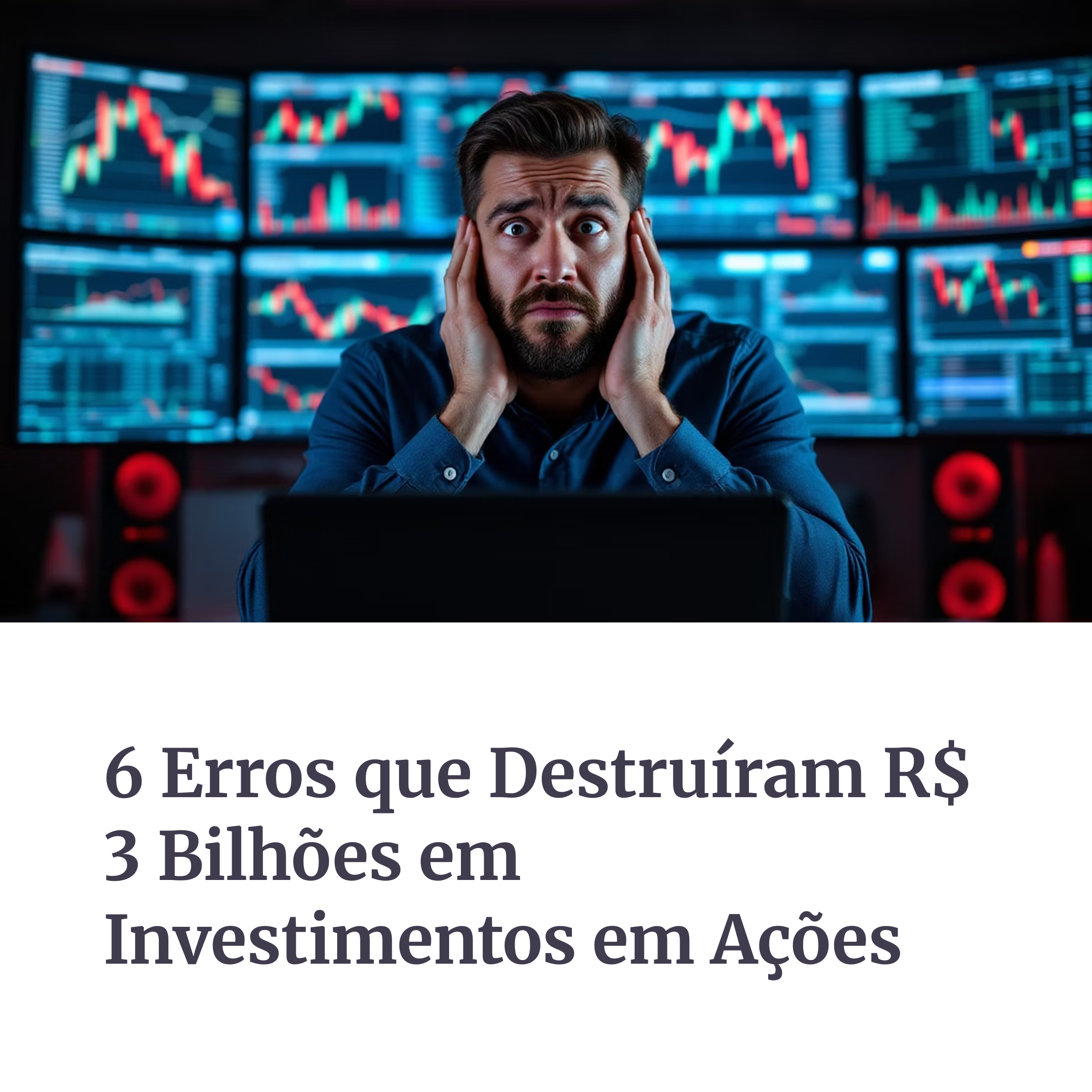 Investidor preocupado com gráficos de ações