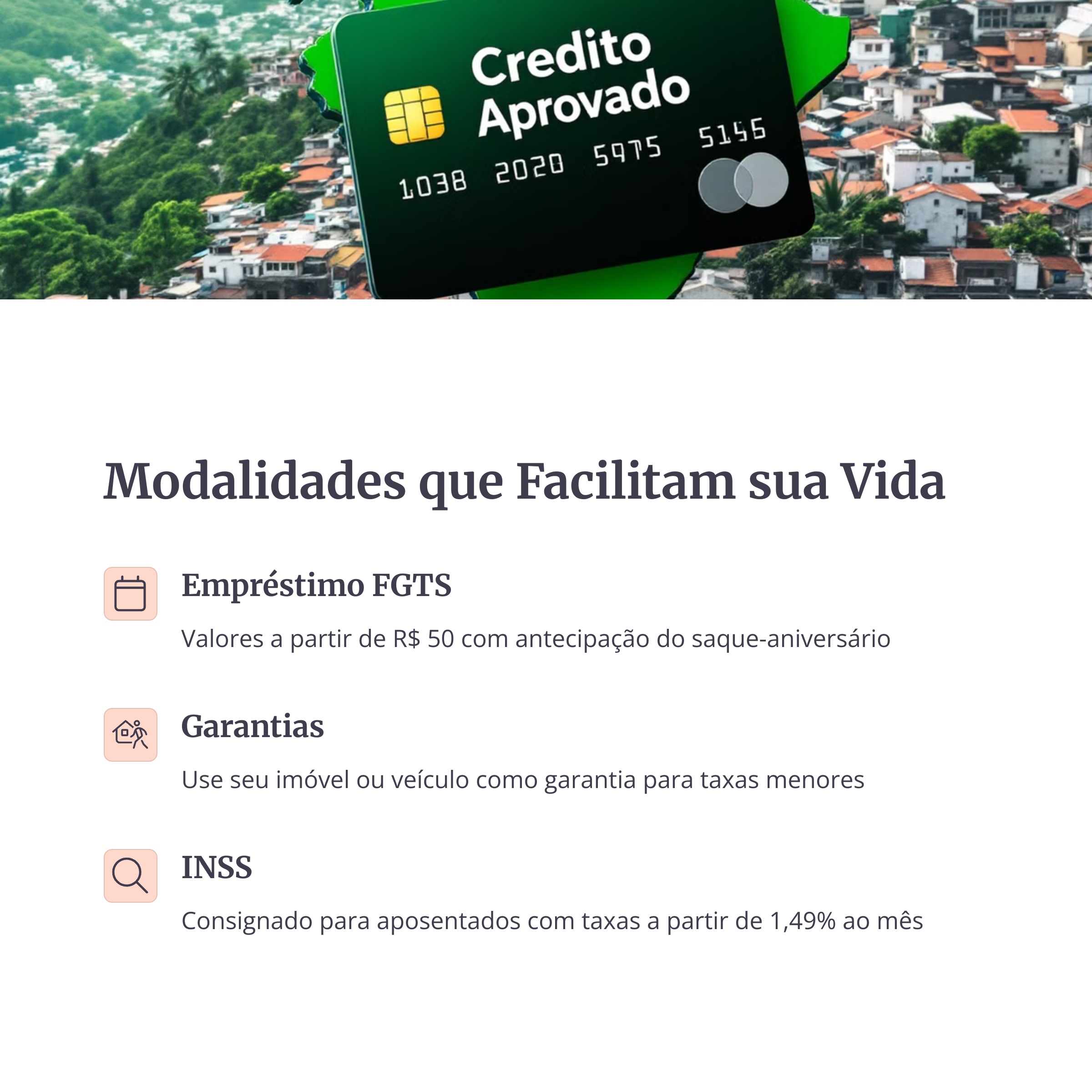Cartão de crédito aprovado sobre uma comunidade brasileira