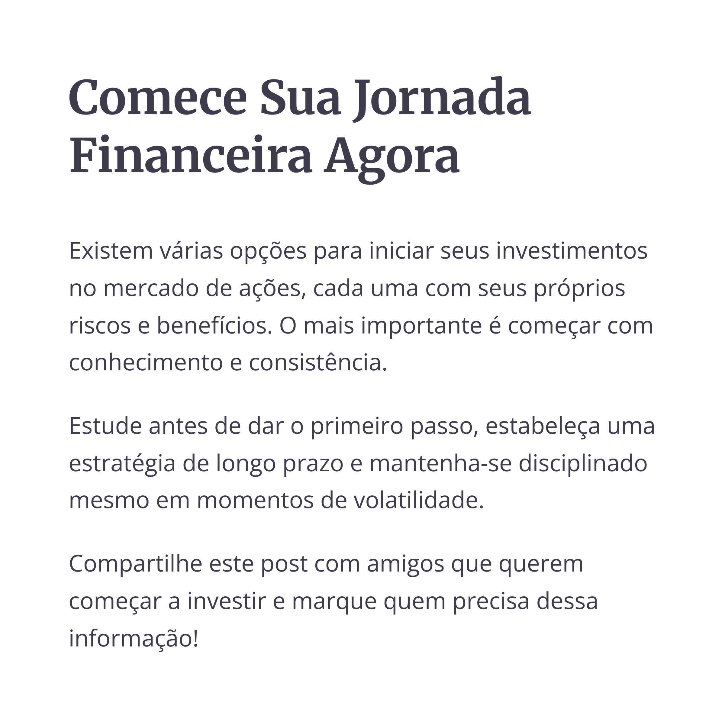 Incentivo para iniciar sua jornada financeira agora